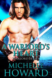 A Warlord's Heart - Warlord Series, #5