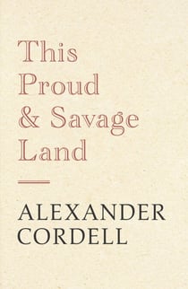This Proud and Savage Land