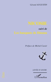Nicosie - Suivi de Les banquets de Dinana