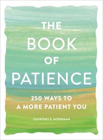 The Book of Patience - 250 Ways to a More Patient You
