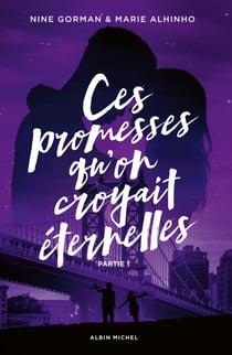 Ces promesses qu'on croyait éternelles - Partie 1 - La nuit où les étoiles se sont éteintes - tome 4