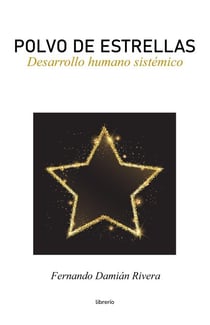 Polvo de Estrellas: Desarrollo humano sistémico