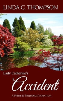 Lady Catherine's Accident
