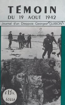 Témoin du 19 août 1942 - Journal d'un Dieppois