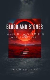 Blood and Stones - Tales of Alchemists and Vampires, #1.1