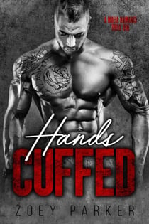 Hands Cuffed (Book 1) - Ruled by His Touch, #1
