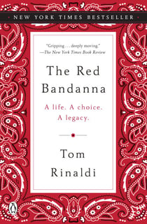 The Red Bandanna - A Life. A Choice. A Legacy.