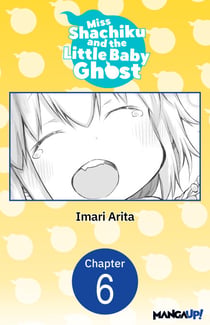 Miss Shachiku and the Little Baby Ghost #006