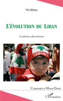 L'évolution du Liban - Les facteurs déterminants