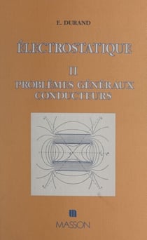 Électrostatique (II) - Problèmes généraux conducteurs