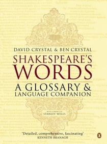 Shakespeare's Words - A Glossary and Language Companion