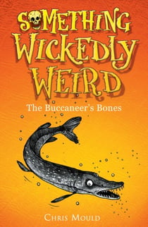 The Buccaneer's Bones - Book 3