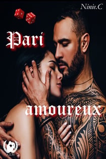 Pari amoureux - Tome 1 - Une Romance Intense entre Tentations et Dangers