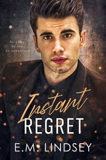 Instant Regret - Loose Lips Sink Ships, #2