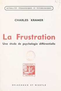 La frustration - Une étude de psychologie différentielle