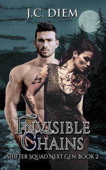 Invisible Chains - Shifter Squad Next Gen, #2
