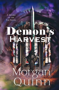 Demon's Harvest - Sword of the Fae, #2