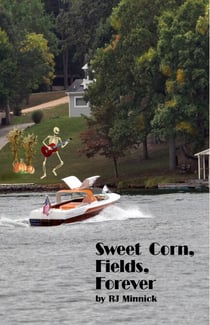 Sweet Corn, Fields, Forever - Mackenzie Wilder/Classic Boat Mystery, #2