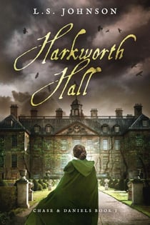 Harkworth Hall - Chase & Daniels, #1
