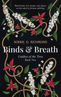 Binds and Breath - Goddess of the Trees, #2