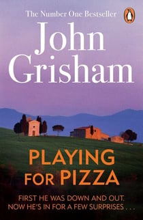 Playing for Pizza - A breathtaking journey through the heart of Italy from the Sunday Times bestselling author