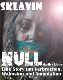 Sklavin Null - Die reduzierte Frau