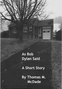 As Bob Dylan Said