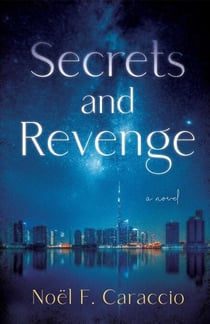 Secrets and Revenge - A Novel