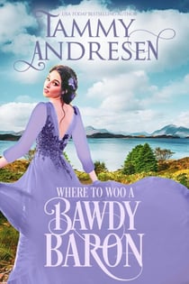 Where to Woo a Bawdy Baron - A Rake's Ruin, #3