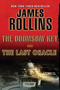 The Last Oracle and The Doomsday Key - A Sigma Force Bundle