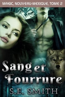 Sang et Fourrure - Magic, Nouveau-Mexique, #2
