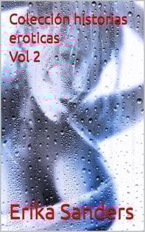 Colección Historias Eróticas Vol. 2