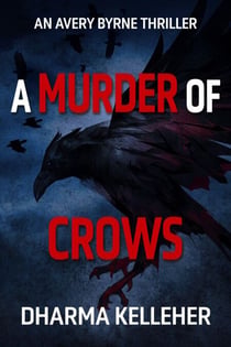 A Murder of Crows - Avery Byrne Goth Vigilante, #2