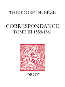 Correspondance - TomeIII, 1559-1561