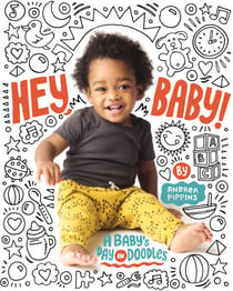 Hey, Baby! - A Baby's Day in Doodles