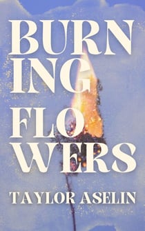 Burning Flowers
