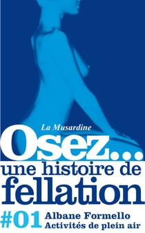 Osez une histoire de fellation : Activités de plein air