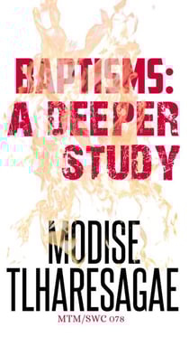 Baptisms: A Deeper Study - A Deeper Study, #2