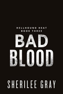 Bad Blood - Hellhound Heat, #3