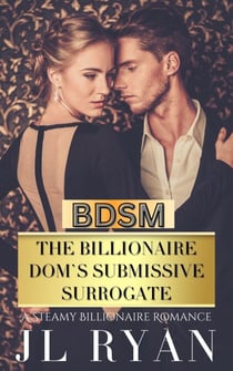 BDSM: The Billionaire Dom's Submissive Surrogate - Billionaire Boys Club, #3