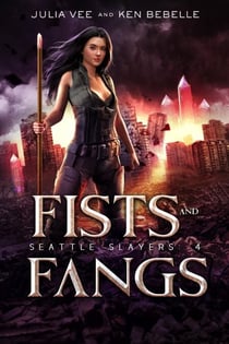 Fists and Fangs - Seattle Slayers, #4