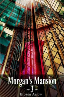 Morgan's Mansion 3 - Morgan's Mansion, #3