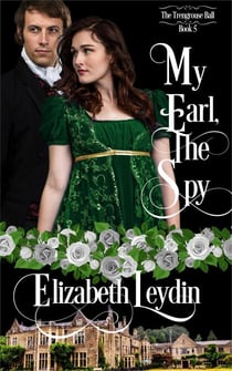 My Earl, the Spy - The Trengrouse Ball, #5