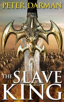 The Slave King - The Parthian Chronicles, #10