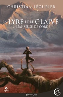 La Lyre et le glaive T2 - Danseuse de Corde