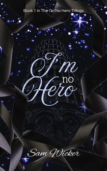 I'm No Hero - I'm No Hero Trilogy, #1