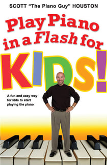Play Piano in a Flash for Kids! - A Fun and Easy Way for Kids to Start Playing the Piano