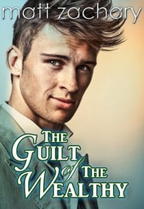 The Guilt of The Wealthy - The Billionaire Bachelor Series, #1