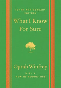 What I Know For Sure - Tenth Anniversary Edition