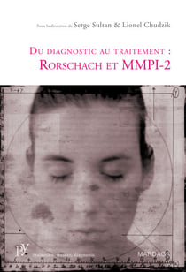 Du diagnostic au traitement: Rorschach et MMPI-2 - Une présentation de deux tests psychologiques de référence